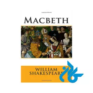خرید و قیمت کتاب Macbeth by William Shakespeare از فروشگاه کادن
