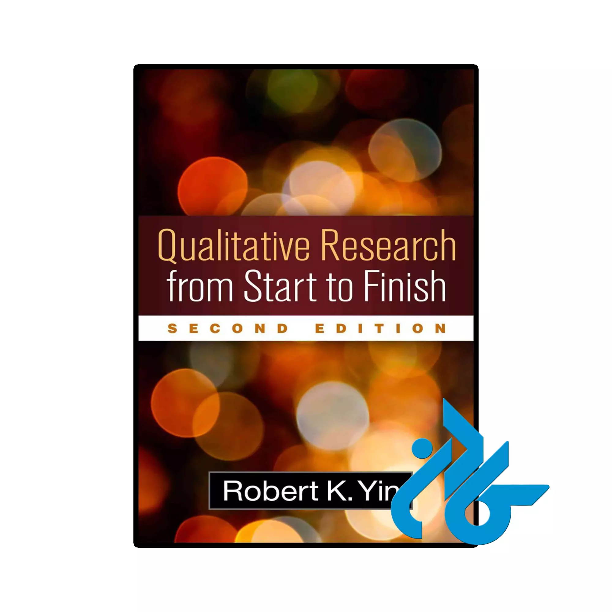 Qualitative Research from Start to Finish خرید و قیمت کتاب Qualitative Research from Start to Finish از فروشگاه کادن