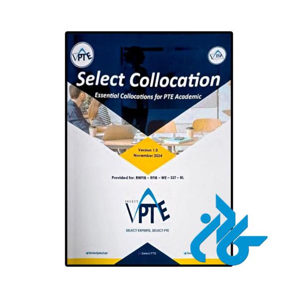 خرید و قیمت کتاب Select Collocation Essential Collocations for PTE Academic از فروشگاه کادن