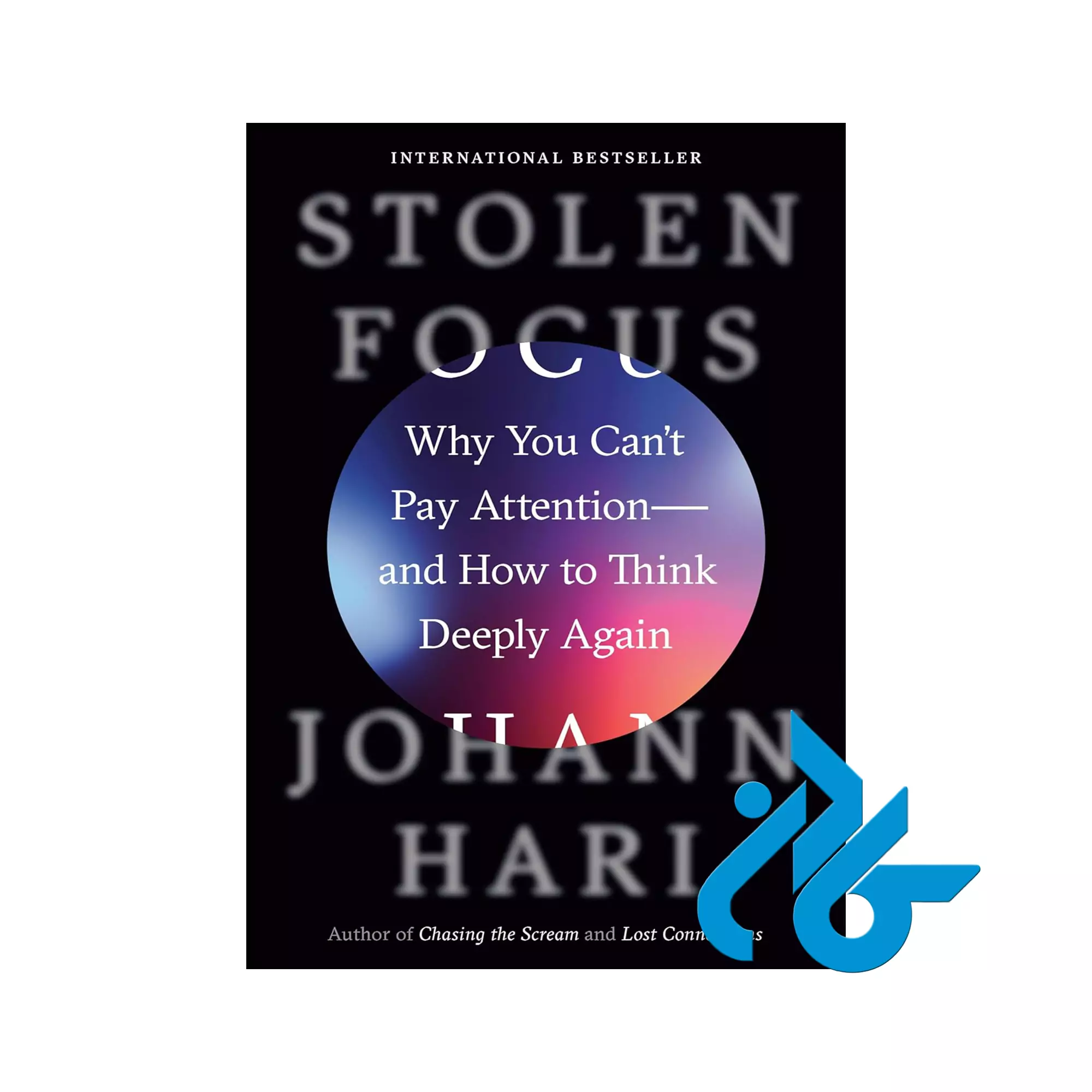 Stolen Focus انگیزشی خرید و قیمت کتاب Stolen Focus از فروشگاه کادن
