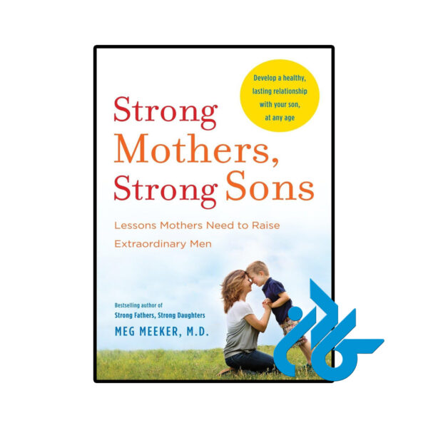 خرید و قیمت کتاب Strong Mothers Strong Sons از فروشگاه کادن