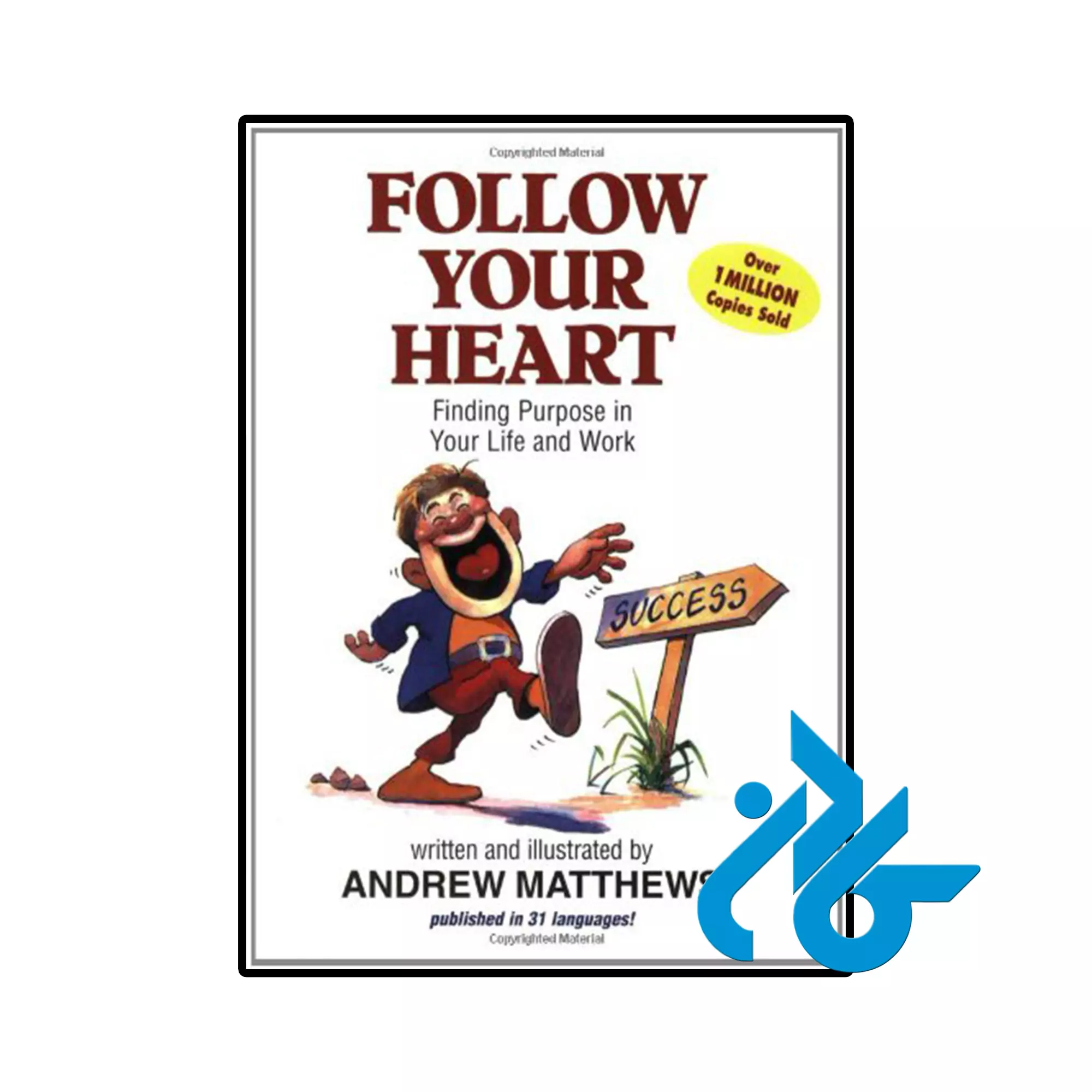 کتاب Follow Your Heart خرید و قیمت کتاب Follow Your Heart از فروشگاه کادن
