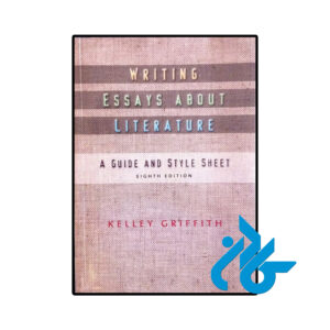 خرید و قیمت کتاب (Writing Essays About Literature (8th Edition از فروشگاه کادن