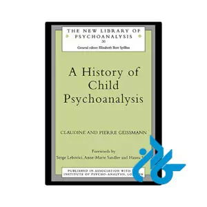 خرید و قیمت کتاب A History of Child Psychoanalysis از فروشگاه کادن