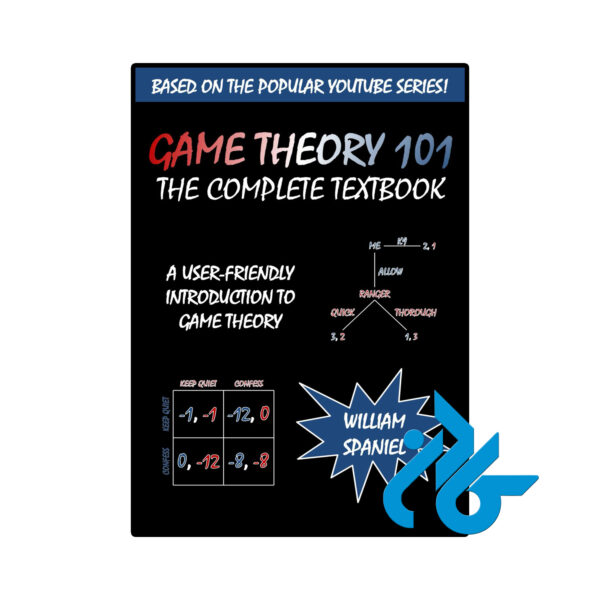 خرید و قیمت کتاب Game Theory 101 The Complete Textbook از فروشگاه کادن