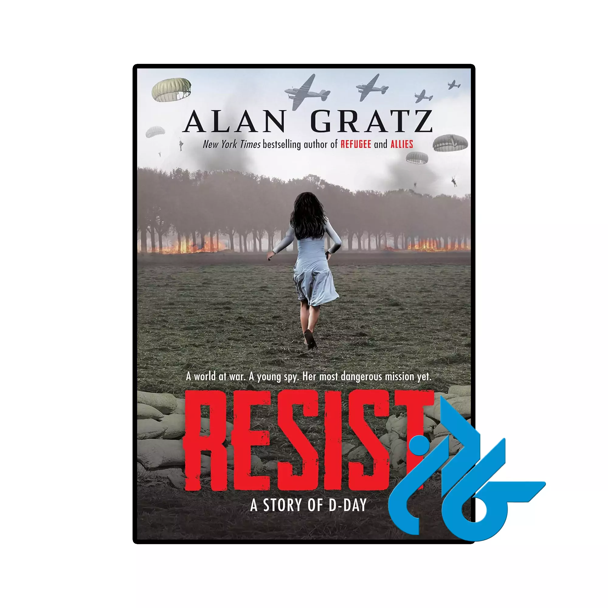 Resist A Story of D Day تاریخی خرید و قیمت کتاب Resist A Story of D Day از فروشگاه کادن