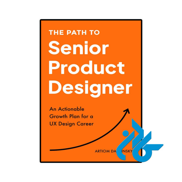 خرید و قیمت کتاب The Path to Senior Product Designer از فروشگاه کادن