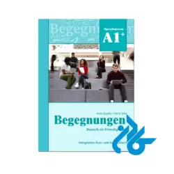 کتاب آلمانی بگنونگن چاپ جدید +Begegnungen A1