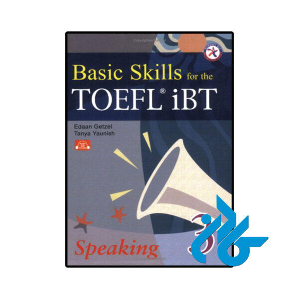 خرید و قیمت کتاب Basic Skills for the TOEFL iBT 3 Speaking Book از فروشگاه کادن