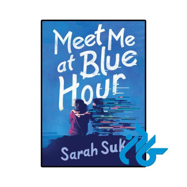 خرید و قیمت کتاب Meet Me at Blue Hour از فروشگاه کادن