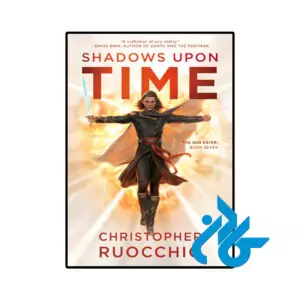 خرید و قیمت کتاب Shadows Upon Time از فروشگاه کادن