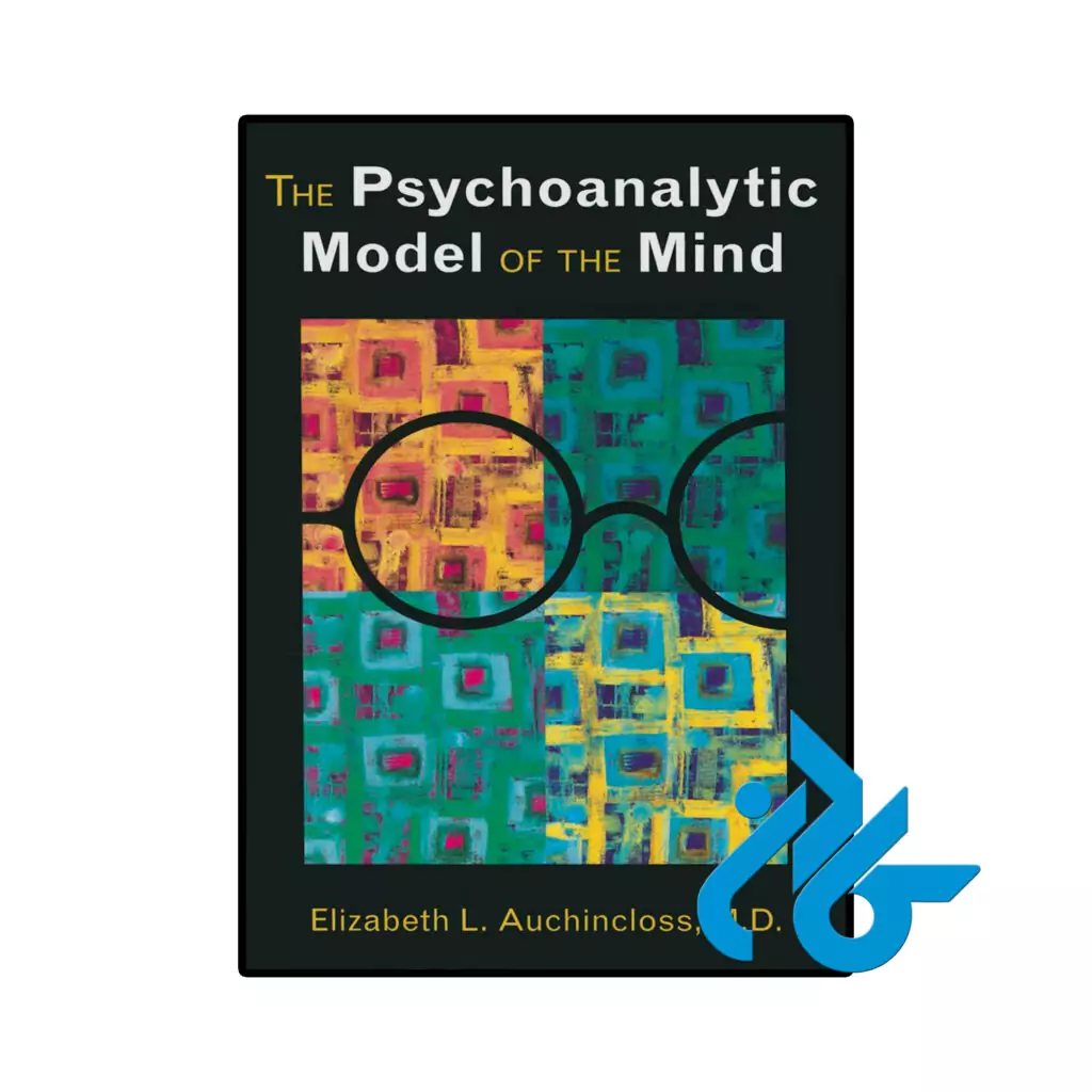 خرید و قیمت کتاب The Psychoanalytic Model of the Mind از فروشگاه کادن