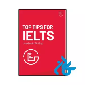 خرید و قیمت کتاب Top Tips for IELTS Academic writing 2025 از فروشگاه کادن