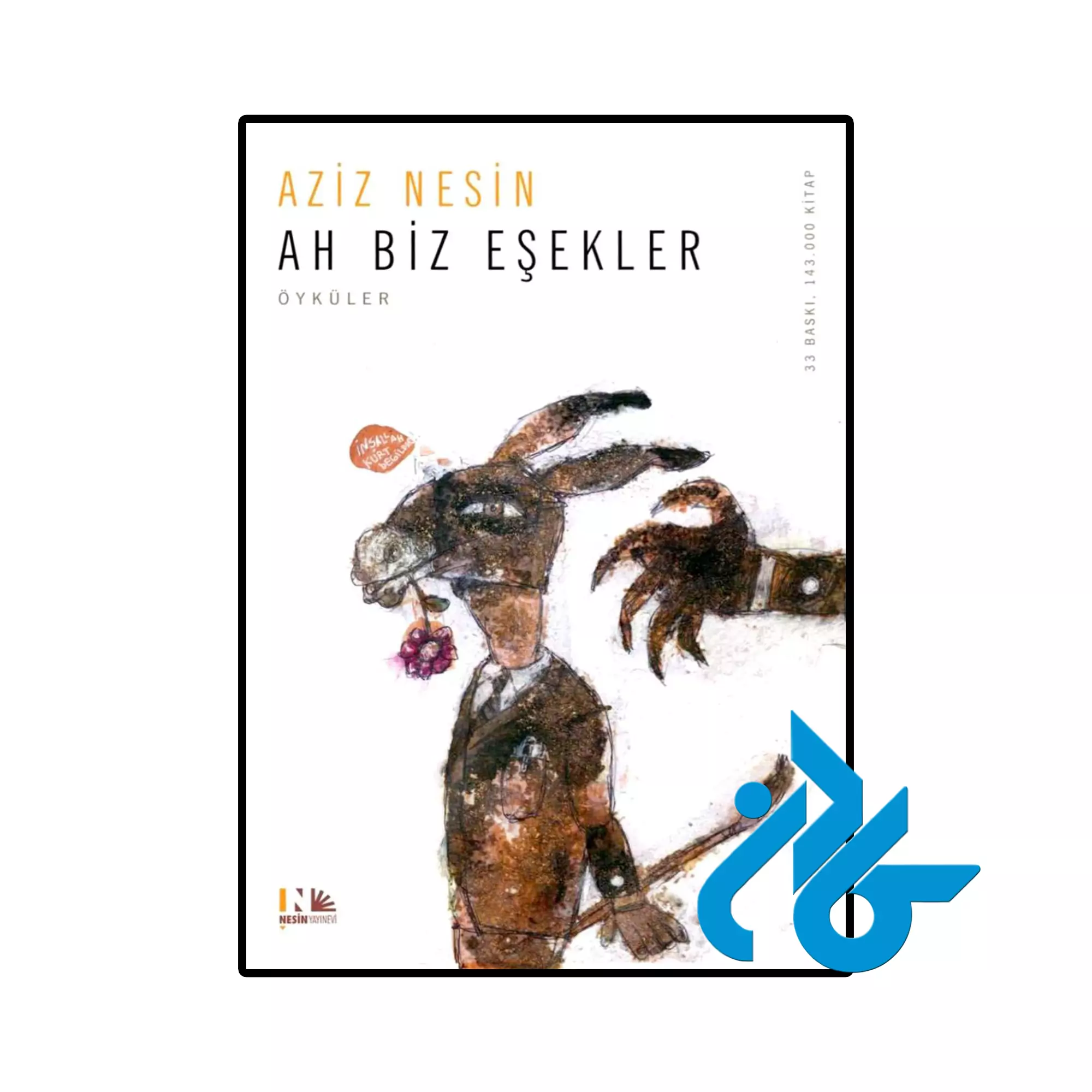 Ah Biz Eşekler خرید و قیمت کتاب Ah Biz Eşekler از فروشگاه کادن