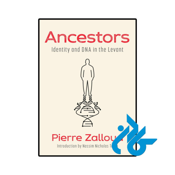 خرید و قیمت کتاب Ancestors Identity and DNA in the Levant از فروشگاه کادن