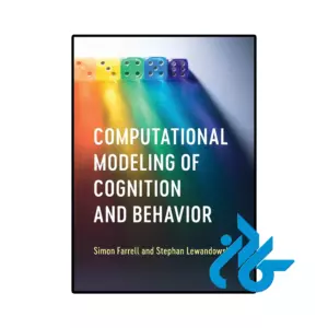 خرید و قیمت کتاب Computational Modeling of Cognition and Behavior از فروشگاه کادن