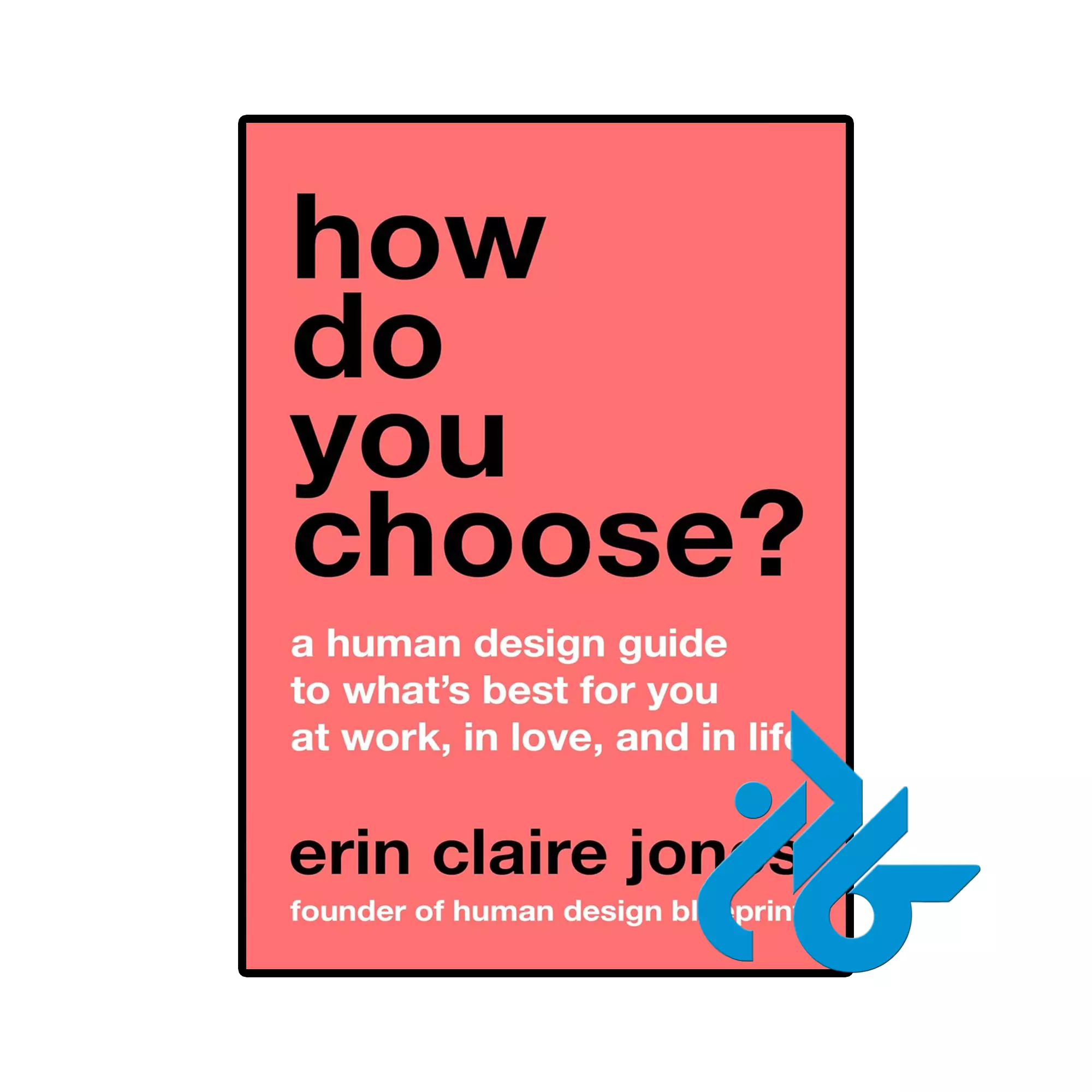 How Do You Choose خرید و قیمت کتاب How Do You Choose از فروشگاه کادن