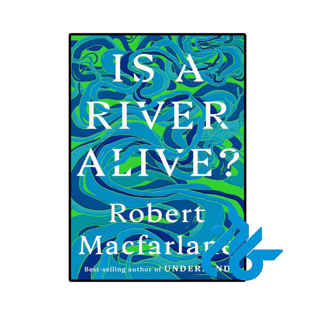 خرید و قیمت کتاب Is a River Alive از فروشگاه کادن
