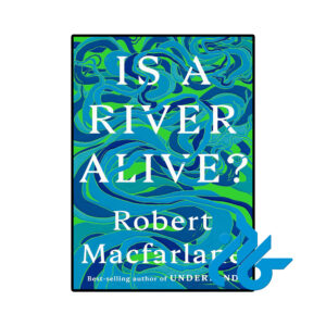 خرید و قیمت کتاب Is a River Alive از فروشگاه کادن