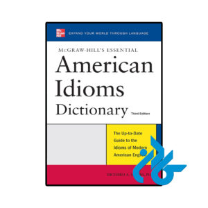 خرید و قیمت کتاب McGraw Hills Essential American Idioms 3rd از فروشگاه کادن