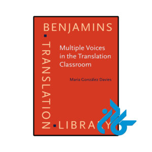 خرید و قیمت کتاب Multiple Voices in the Translation Classroom از فروشگاه کادن