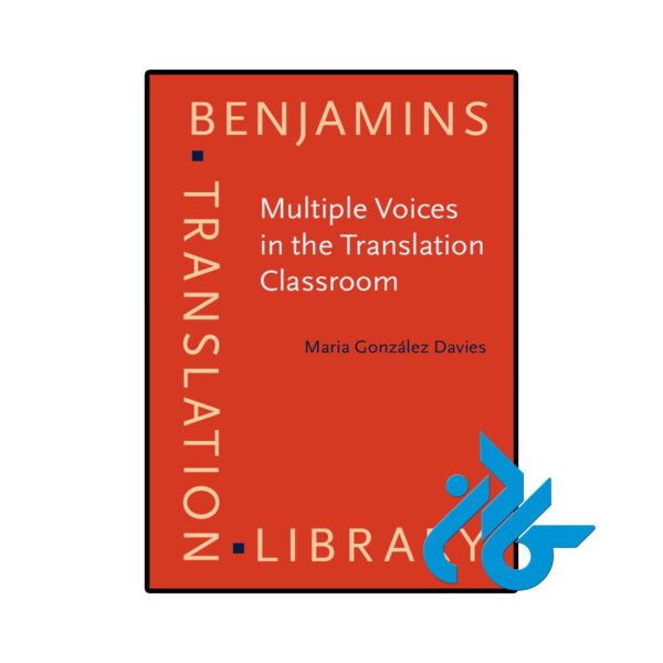 خرید و قیمت کتاب Multiple Voices in the Translation Classroom از فروشگاه کادن