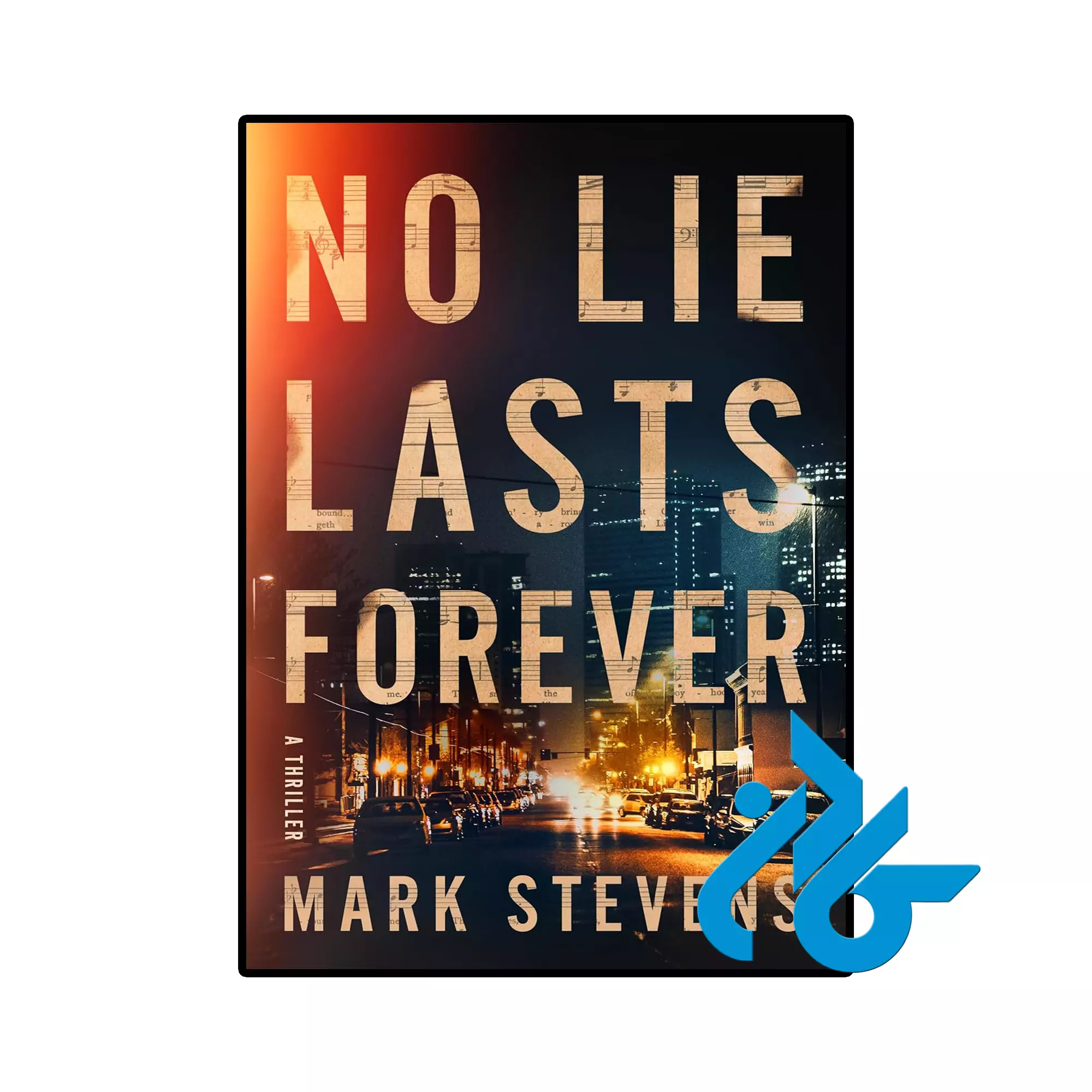 No Lie Lasts Forever خرید و قیمت کتاب No Lie Lasts Forever از فروشگاه کادن