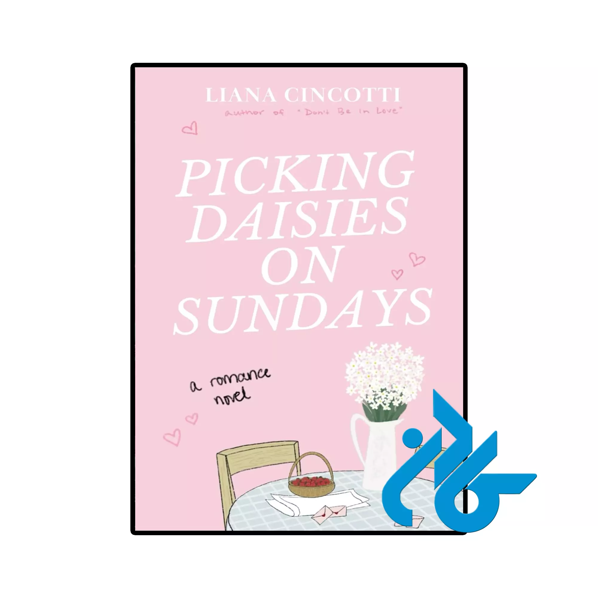 Picking Daisies on Sundays خرید و قیمت کتاب Picking Daisies on Sundays از فروشگاه کادن