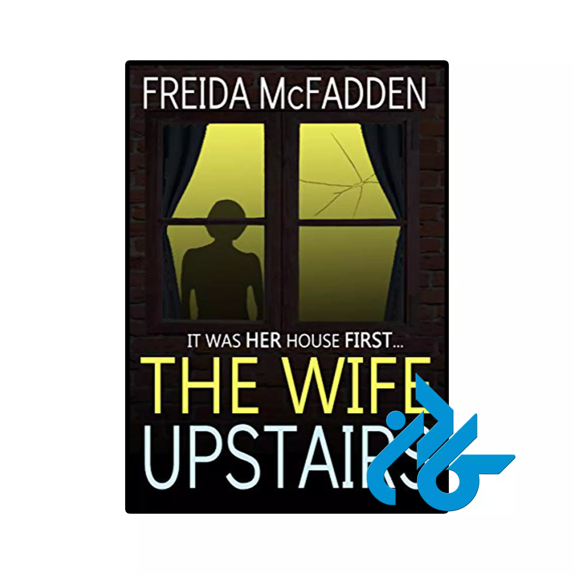The Wife Upstairs خرید و قیمت کتاب The Wife Upstairs از فروشگاه کادن