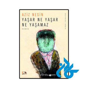 خرید و قیمت کتاب Yaşar Ne Yaşar Ne Yaşamaz از فروشگاه کادن