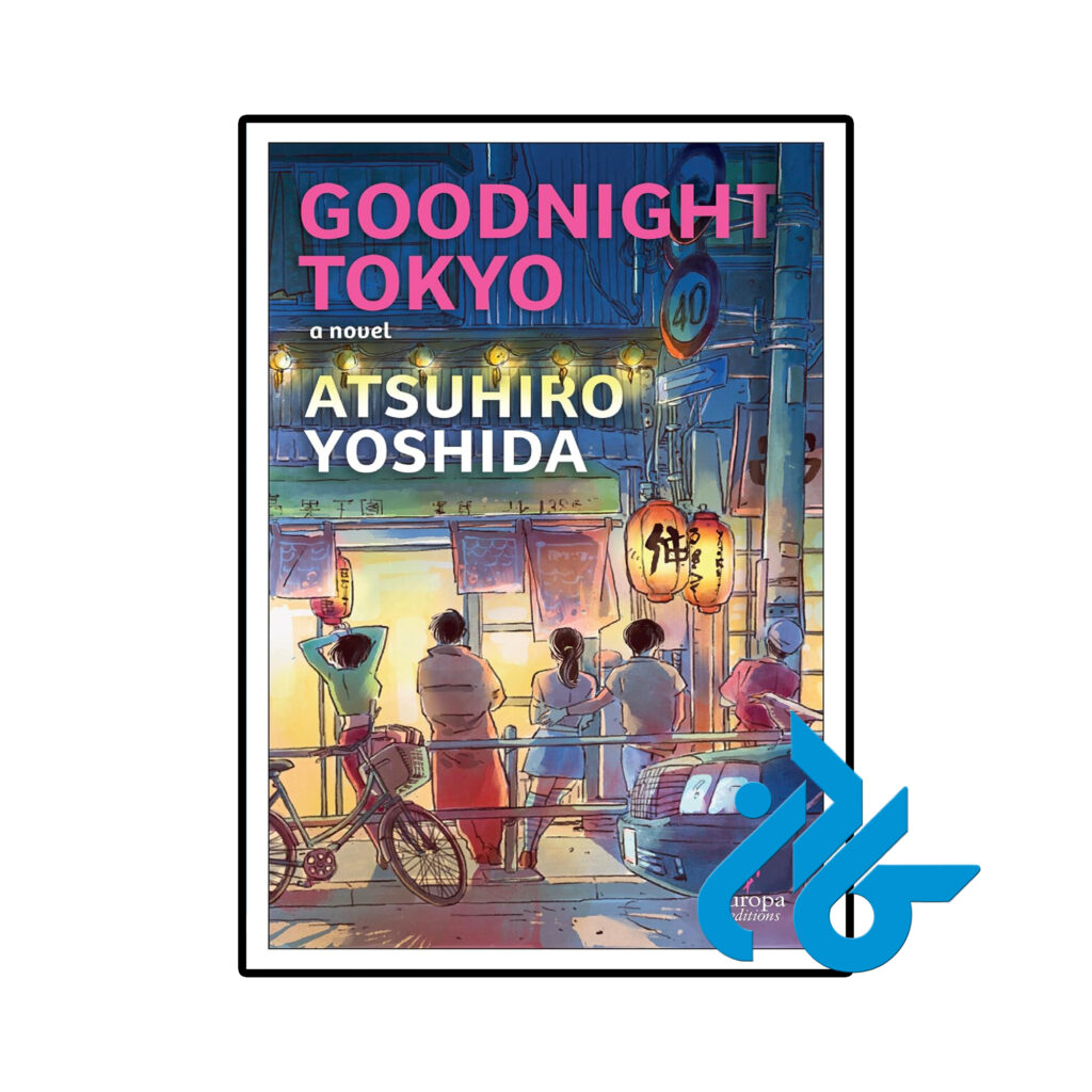 خرید و قیمت کتاب Goodnight Tokyo از فروشگاه کادن
