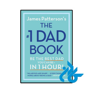 خرید و قیمت کتاب The #1 Dad Book Be the Best Dad You Can Be in 1 Hour از فروشگاه کادن
