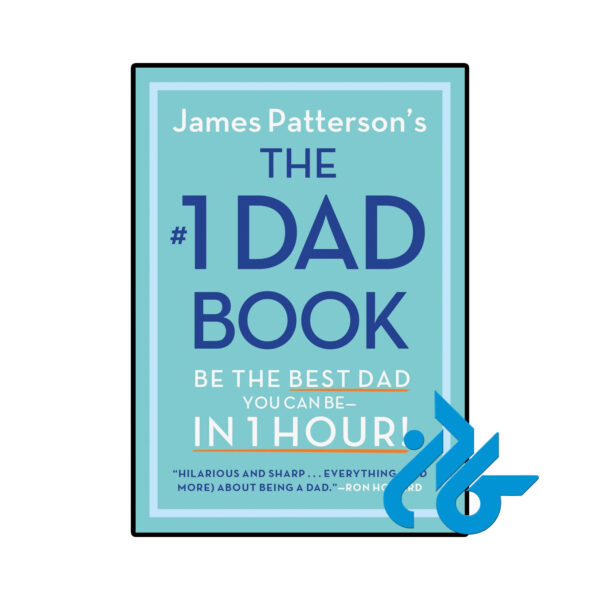 خرید و قیمت کتاب The #1 Dad Book Be the Best Dad You Can Be in 1 Hour از فروشگاه کادن