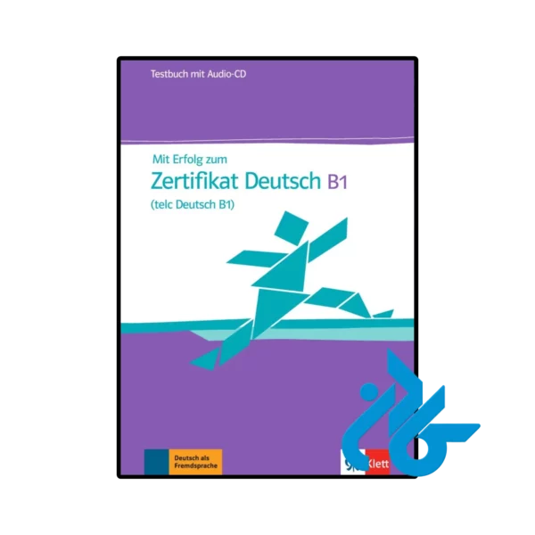 خرید و قیمت کتاب آلمانی Mit Erfolg zum Zertifikat Deutsch B1 (telc Deutsch B1)  از فروشگاه کادن