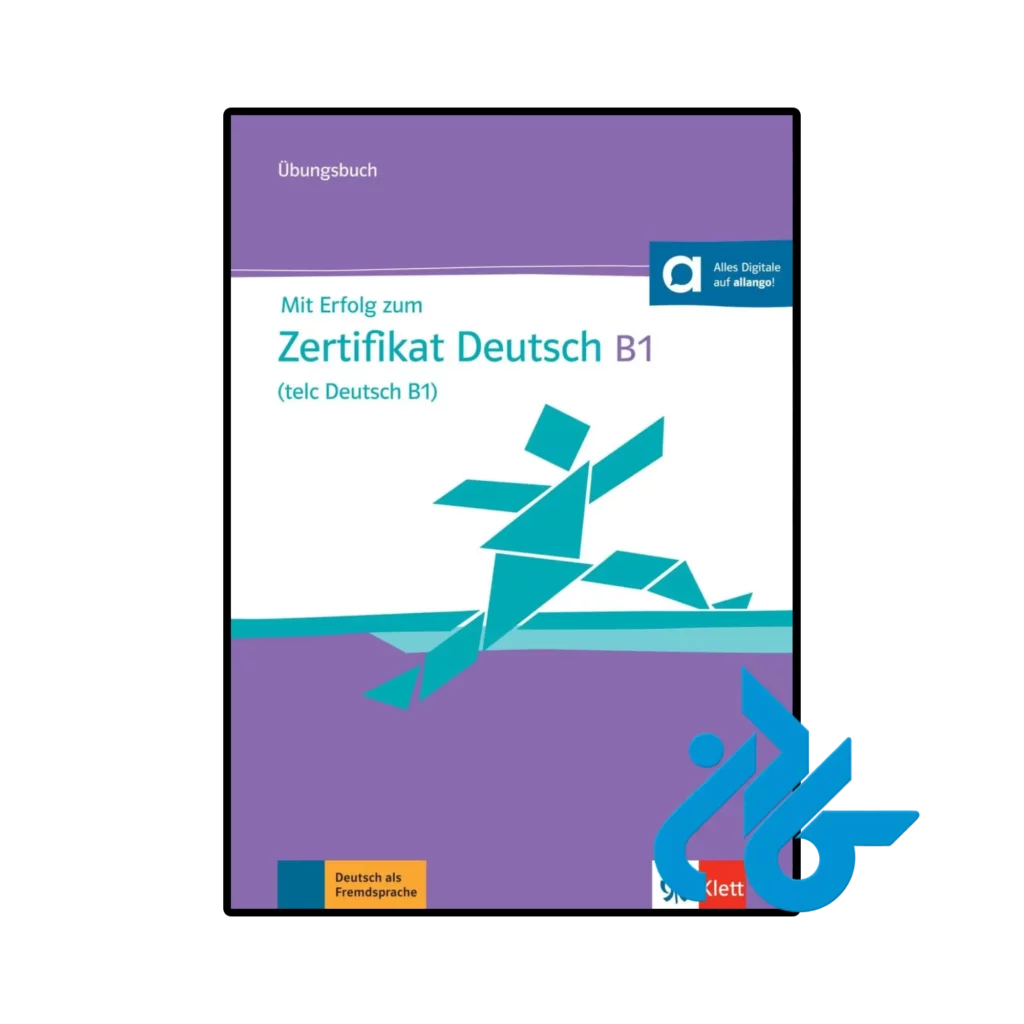 خرید و قیمت کتاب آلمانی Mit Erfolg zum Zertifikat Deutsch B1 (telc Deutsch B1) از فروشگاه کادن