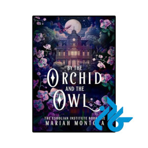 خرید و قیمت کتاب By the Orchid and the Owl از فروشگاه کادن