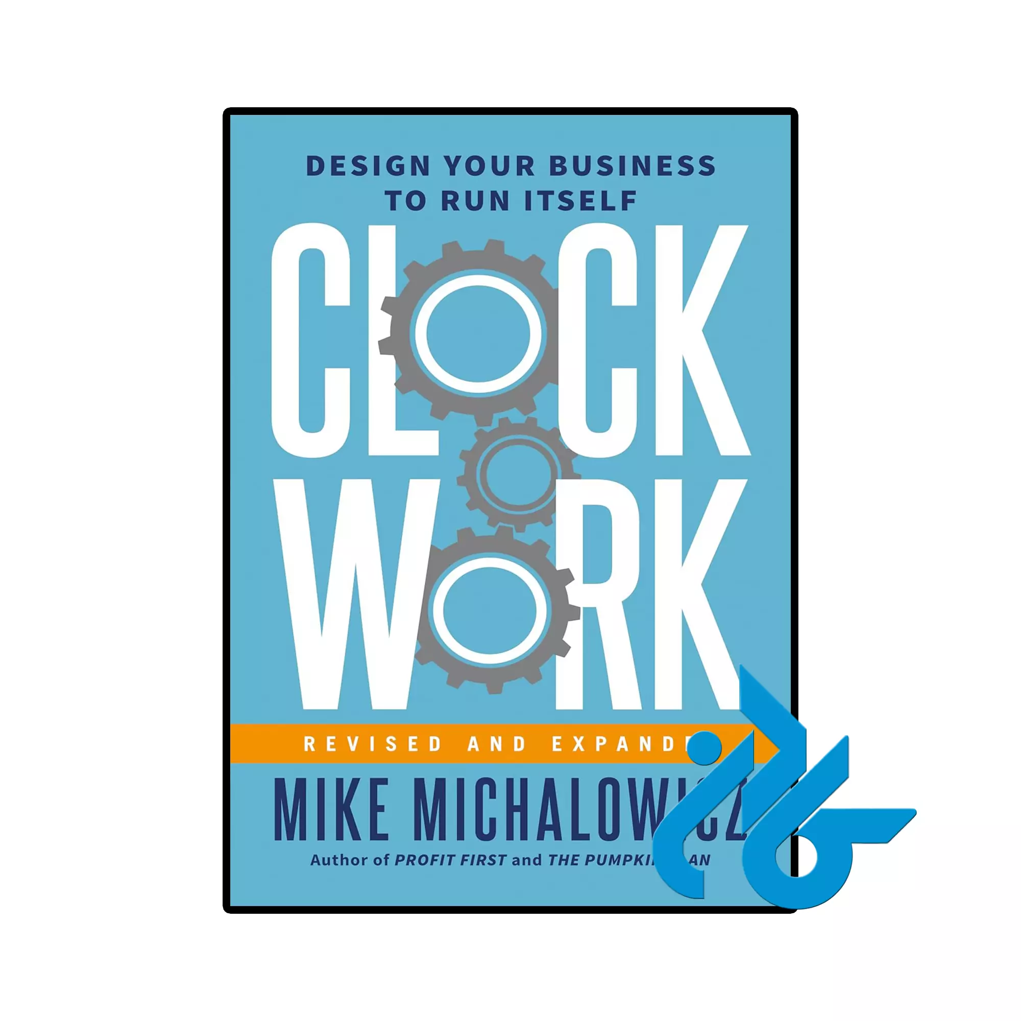 Clockwork Revised and Expanded خرید و قیمت کتاب Clockwork Revised and Expanded از فروشگاه کادن
