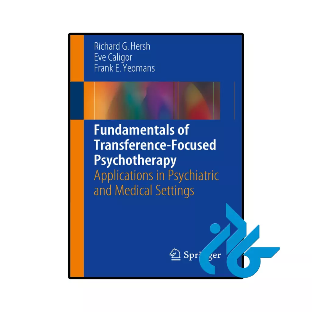 خرید و قیمت کتاب Fundamentals of Transference Focused Psychotherapy از فروشگاه کادن
