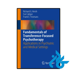 خرید و قیمت کتاب Fundamentals of Transference Focused Psychotherapy از فروشگاه کادن