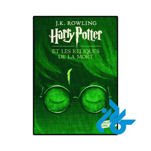 خرید و قیمت رمان فرانسوی Harry Potter Et Les Reliques De La Mort از فروشگاه کادن
