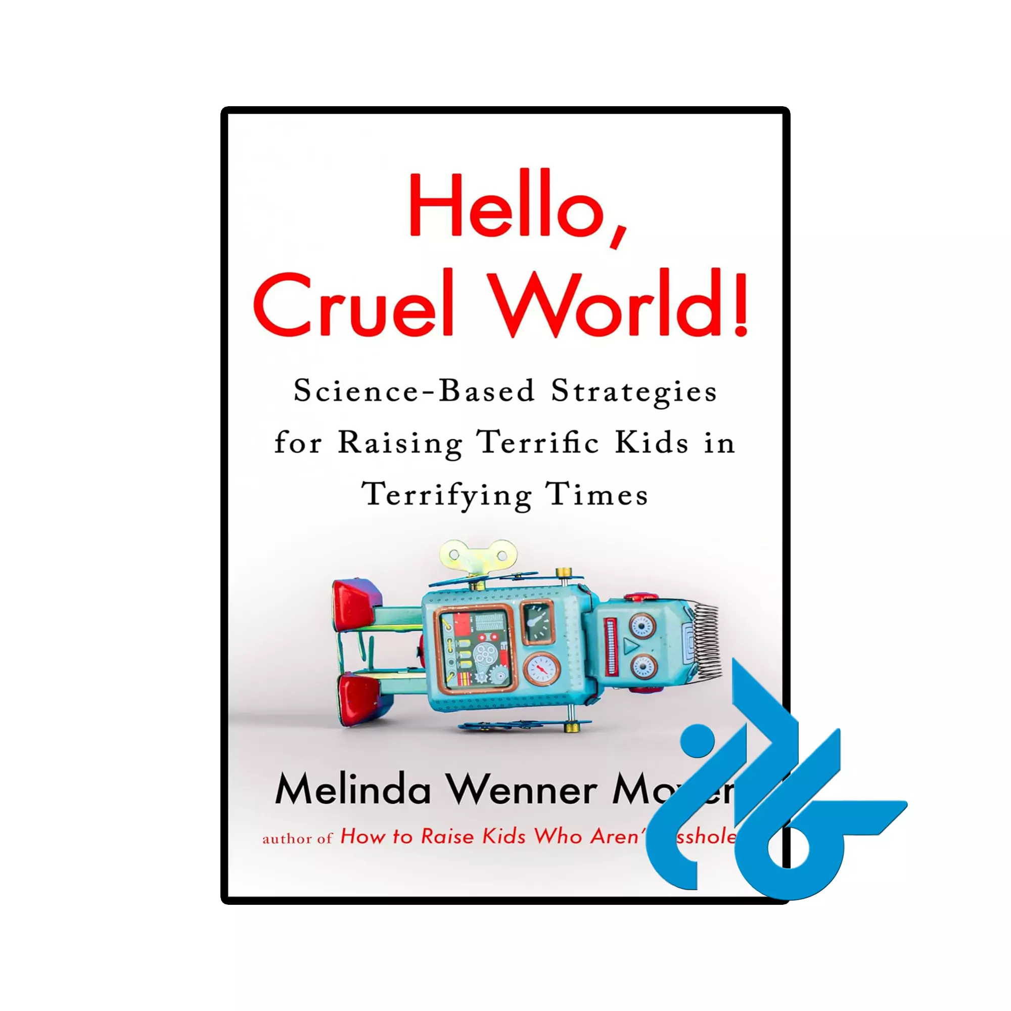 Hello Cruel World خرید و قیمت کتاب Hello Cruel World از فروشگاه کادن