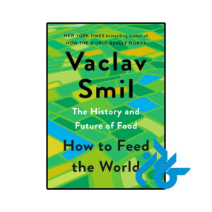 خرید و قیمت کتاب How to Feed the World از فروشگاه کادن