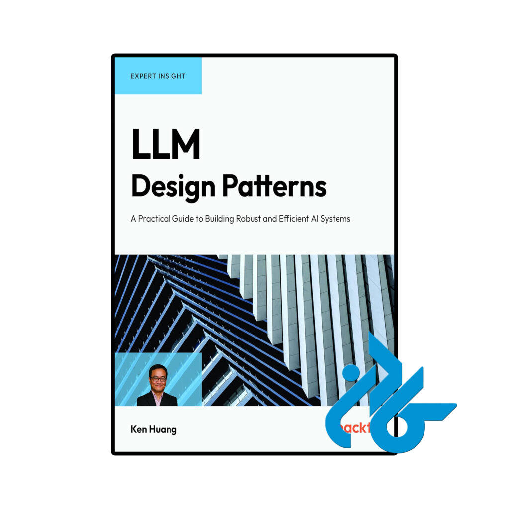 خرید و قیمت کتاب LLM Design Patterns از فروشگاه کادن