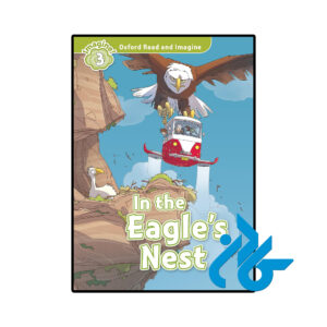 خرید و قیمت کتاب Oxford Read and Imagine 3 In the Eagles Nest از فروشگاه کادن