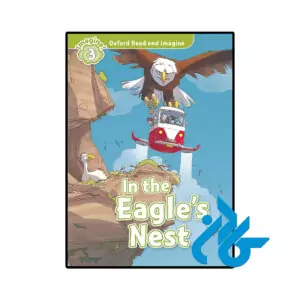 خرید و قیمت کتاب Oxford Read and Imagine 3 In the Eagles Nest از فروشگاه کادن