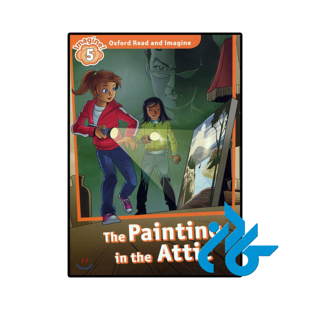 خرید و قیمت کتاب Oxford Read and Imagine 5 The Painting in the Attic از فروشگاه کادن