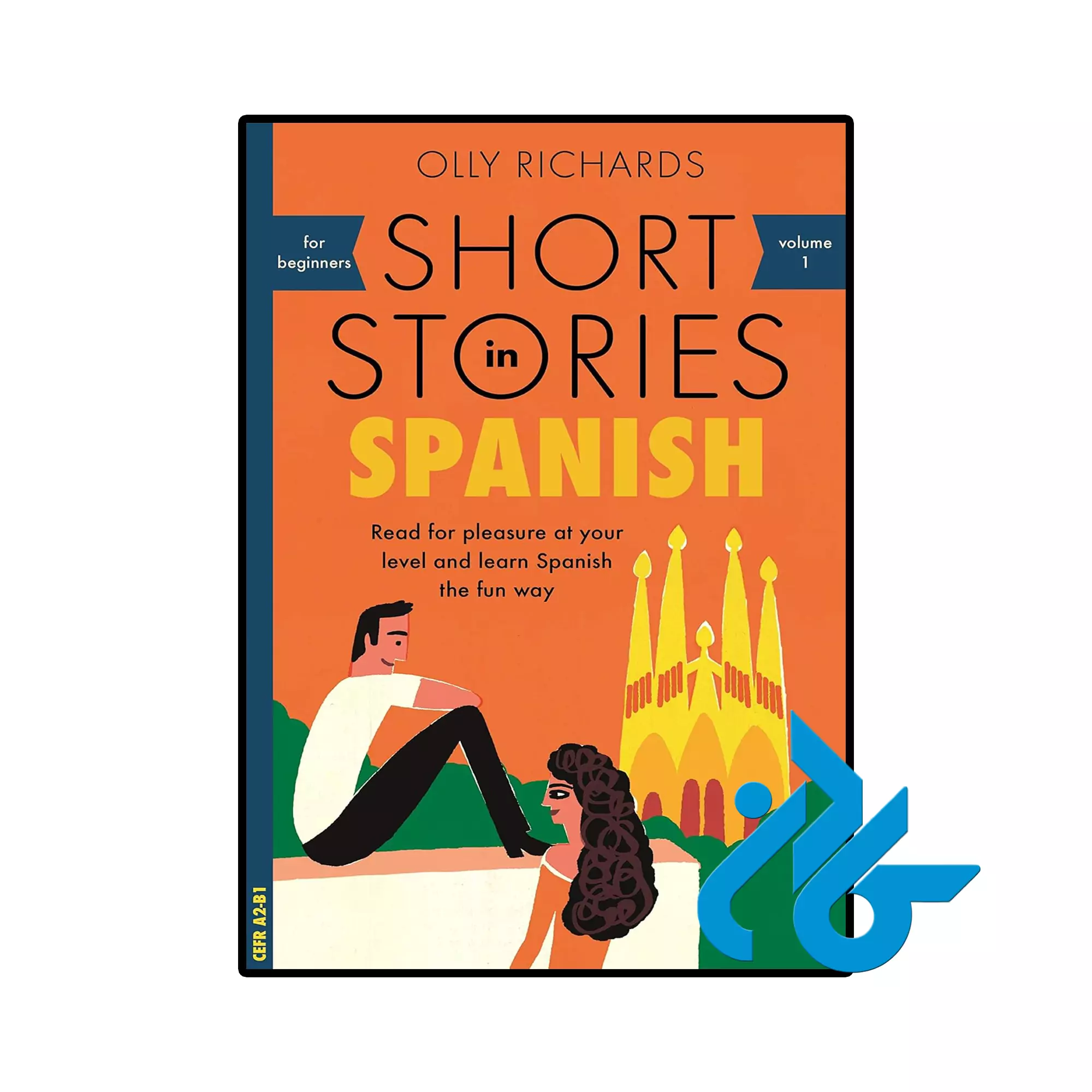 Short Stories in Spanish for Beginners خرید و قیمت کتاب اسپانیایی Short Stories in Spanish for Beginners از فروشگاه کادن