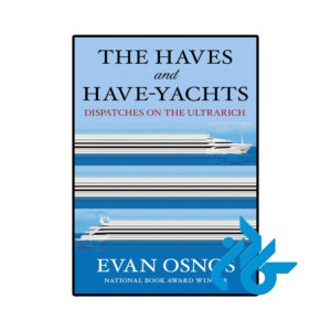 خرید و قیمت کتاب The Haves and Have Yachts از فروشگاه کادن
