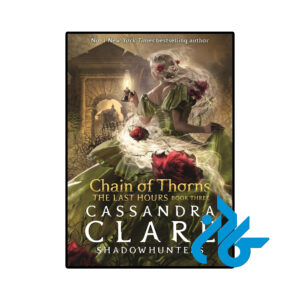خرید و قیمت کتاب The Last Hours Chain of Thorns از فروشگاه کادن