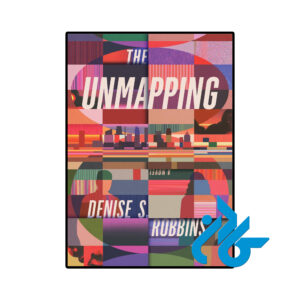 خرید و قیمت کتاب The Unmapping از فروشگاه کادن